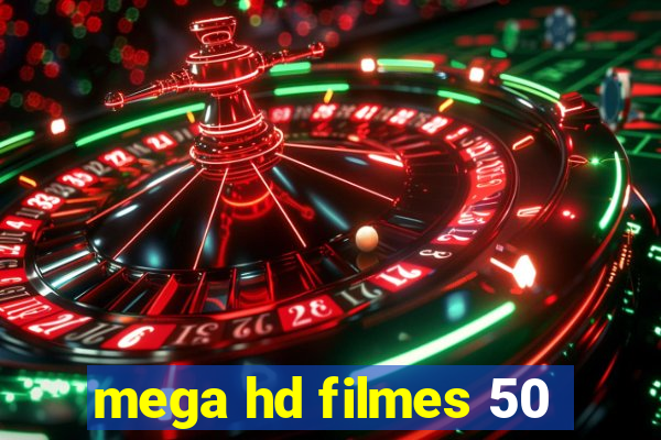 mega hd filmes 50